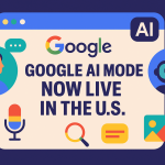 Google AI Mode Now Live for All U.S. Users