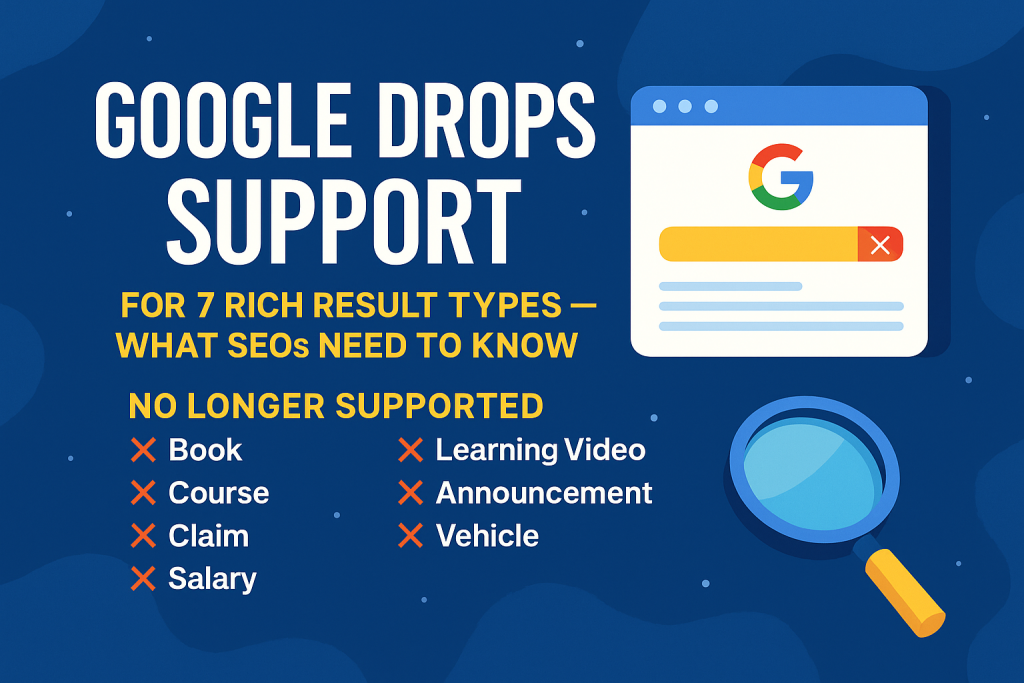 Google Is Removing These Rich Result Types — What SEOs Need to Know