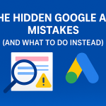 What Most Businesses Get Wrong with Google Ads — And How to Win Instead