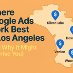 Where google ads work best in Los Angeles